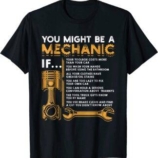 You Might Be A Mechanic If T-Shirt Funny Mechanic Gifts Rife Young Tshirts Design Tops Shirt Cotton Hip hop