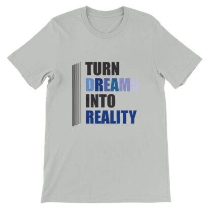 Turn dreams into reality – Premium Unisex Crewneck T-shirt